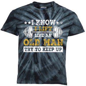 I Know I Lift Like An Old Man Try To Keep Up Weightlifting Kids Tie-Dye T-Shirt