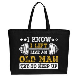 I Know I Lift Like An Old Man Try To Keep Up Weightlifting Cotton Canvas Jumbo Tote