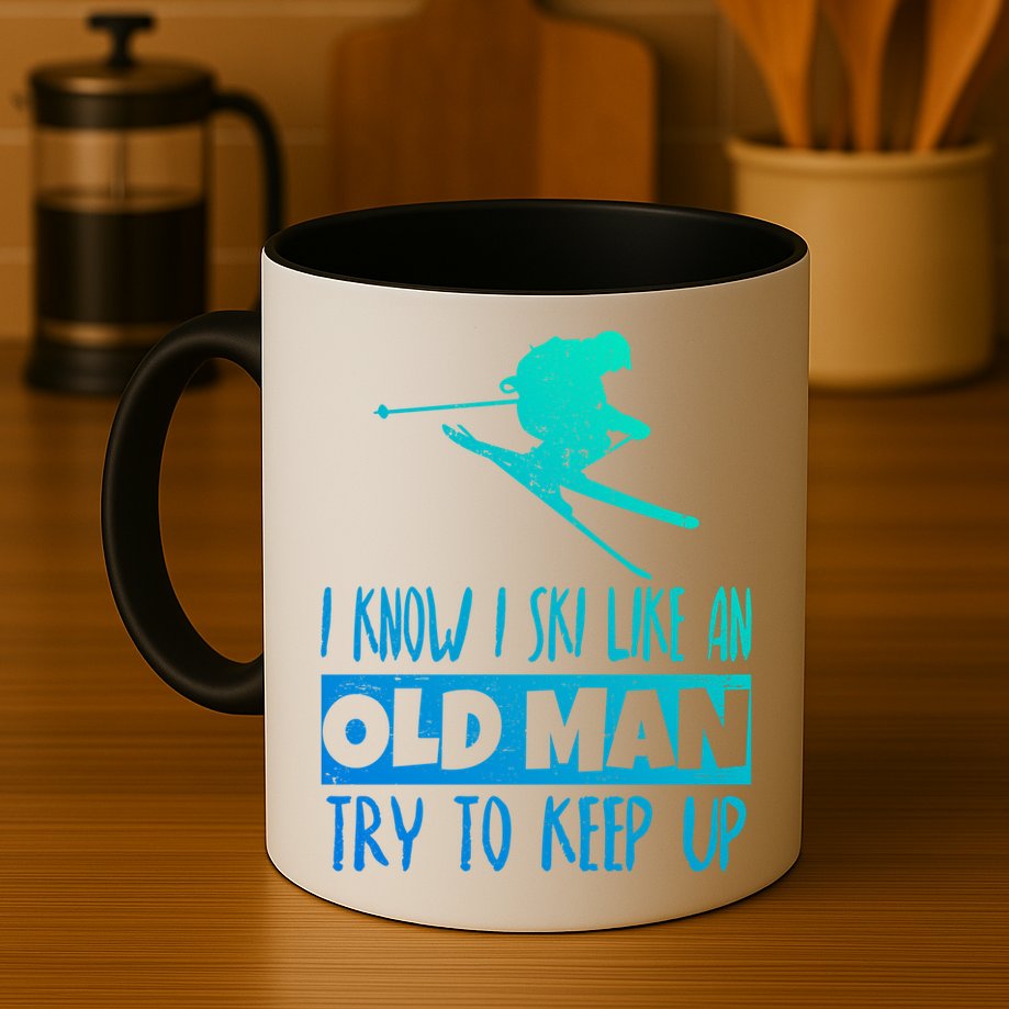 I Know I Ski Like An Old Try To Keep Up Skier Snowboard Gift Mug