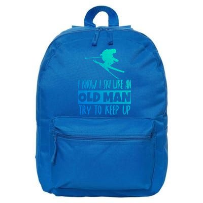 I Know I Ski Like An Old Try To Keep Up Skier Snowboard Gift 16 in Basic Backpack