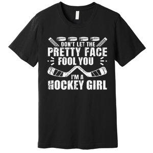 I Know I Play Like A  Field Hockey Player Hockey Fan Premium T-Shirt