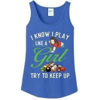 I Know I Play Like A Female Billiard Pool Player Gift Ladies Essential Tank