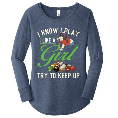 I Know I Play Like A Female Billiard Pool Player Gift Women's Perfect Tri Tunic Long Sleeve Shirt