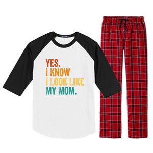 I Know I Look Like My Mom Funny Saying Raglan Sleeve Pajama Set