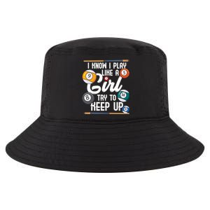 I Know I Play Like A Funny Eight Ball Pool Billiards Funny Gift Cool Comfort Performance Bucket Hat