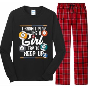 I Know I Play Like A Funny Eight Ball Pool Billiards Funny Gift Long Sleeve Pajama Set