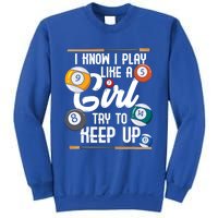 I Know I Play Like A Funny Eight Ball Pool Billiards Funny Gift Sweatshirt