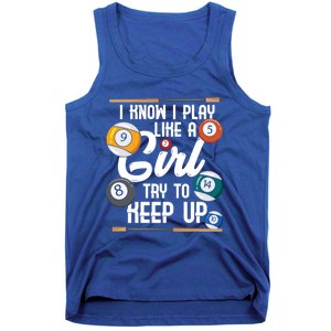 I Know I Play Like A Funny Eight Ball Pool Billiards Funny Gift Tank Top