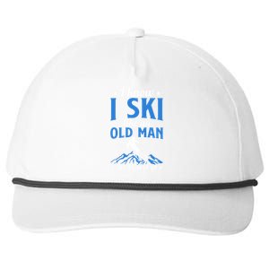 I Know I Ski Like An Old Man Try To Keep Up Gift For Dad Snapback Five-Panel Rope Hat