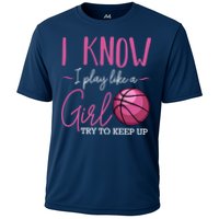 I Know I Play Like A Girl Basketball Player Coach Team Sport Cooling Performance Crew T-Shirt
