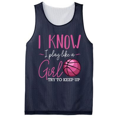 I Know I Play Like A Girl Basketball Player Coach Team Sport Mesh Reversible Basketball Jersey Tank