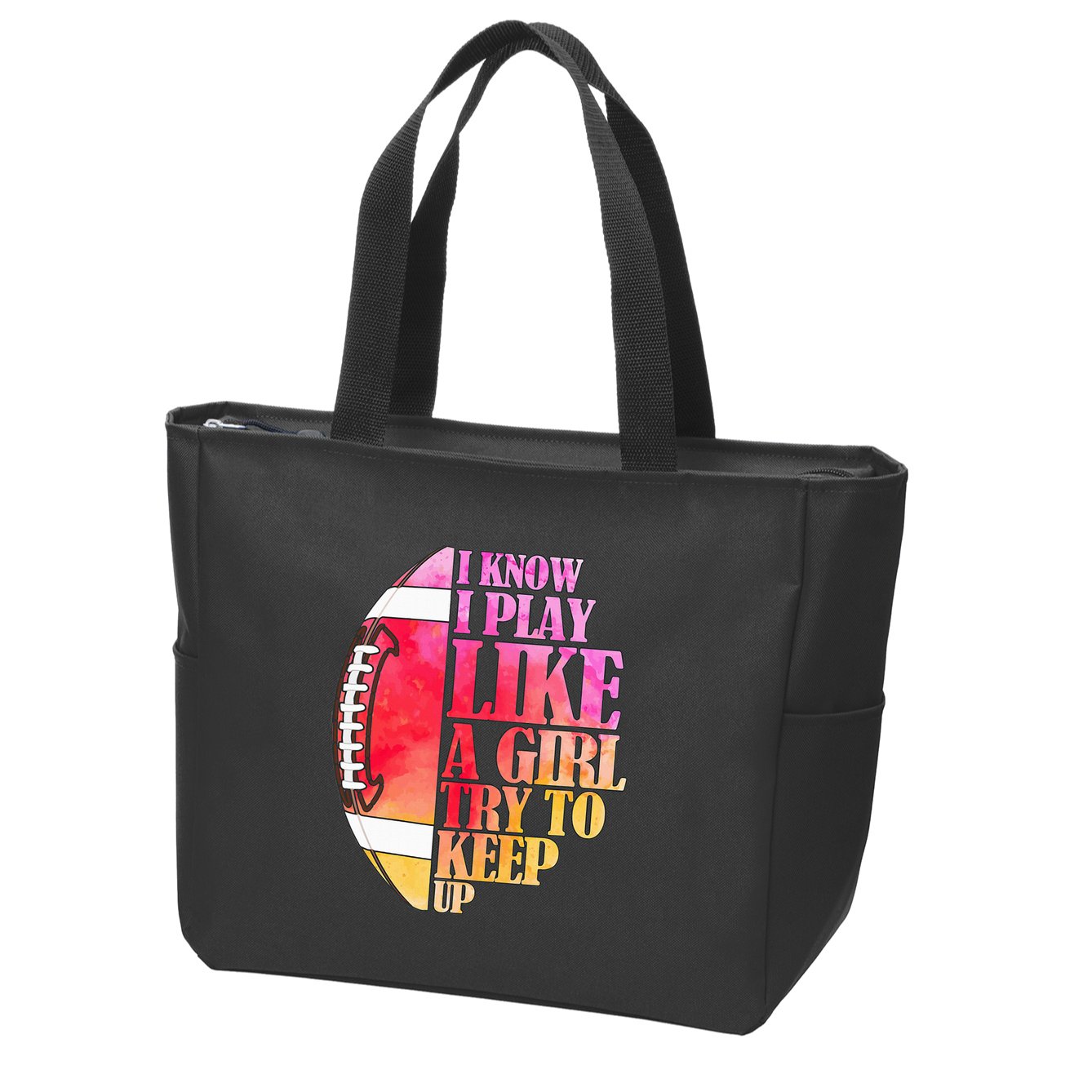 I Know I Play Like A Girl Try To Keep Up I American Football Zip Tote Bag