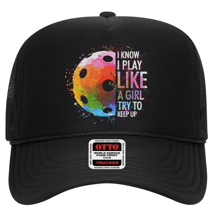 I Know I Play Like A Girl Funny Pickleball Player Trucker Hat