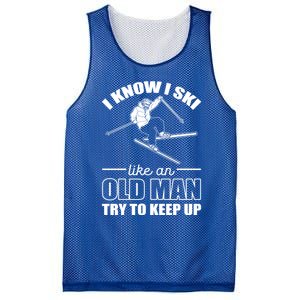 I Know I Ski Like An Old Try To Keep Up Skiing Cute Gift Mesh Reversible Basketball Jersey Tank