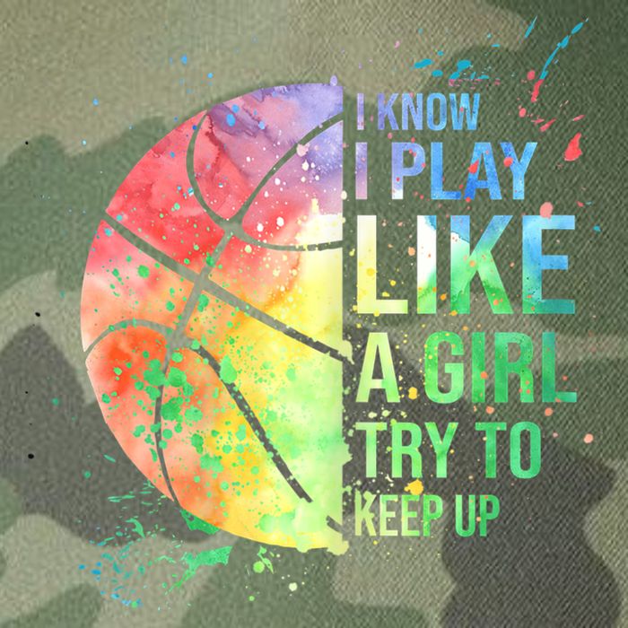 I Know I Play Like A Girl Try To Keep Up Basketball Tshirt TShirt Legacy Tie Dye Trucker Hat