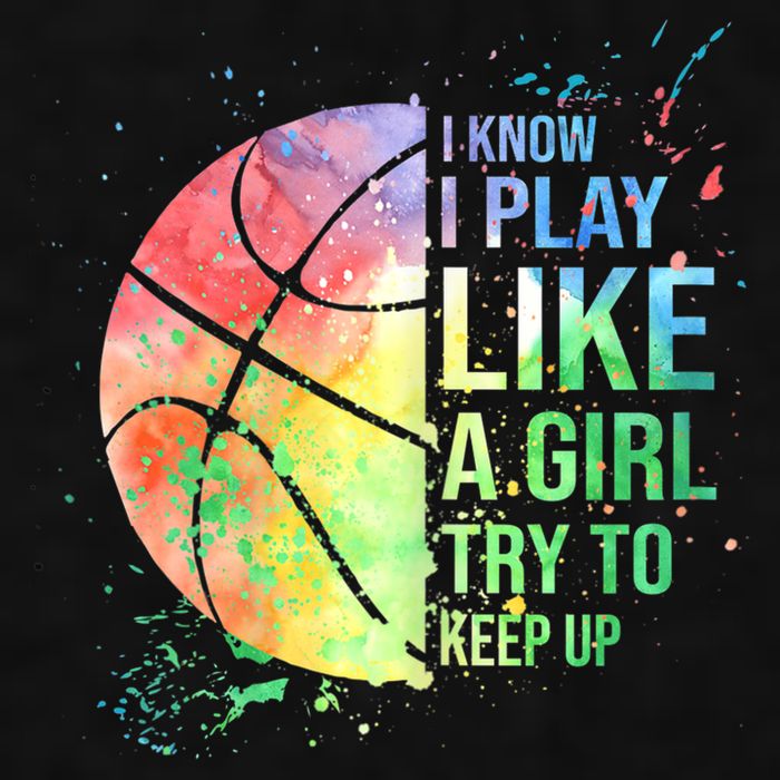 I Know I Play Like A Girl Try To Keep Up Basketball Tshirt TShirt Ladies PosiCharge Tri-Blend Wicking Tank
