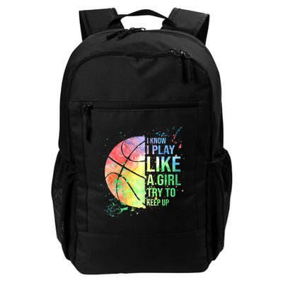 I Know I Play Like A Girl Try To Keep Up Basketball Tshirt TShirt Backpack