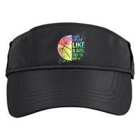 I Know I Play Like A Girl Try To Keep Up Basketball Tshirt TShirt Adult Drive Performance Visor