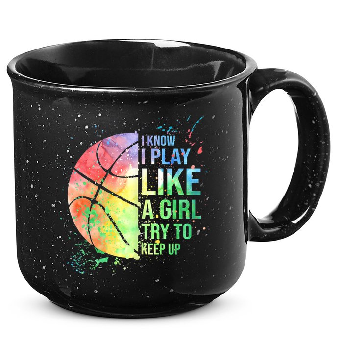 I Know I Play Like A Girl Try To Keep Up Basketball Tshirt TShirt 15oz Campfire Ceramic Mug