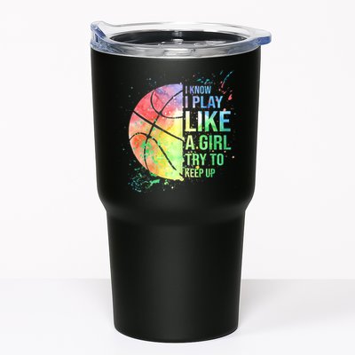 I Know I Play Like A Girl Try To Keep Up Basketball Tshirt TShirt Tumbler