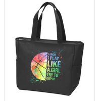 I Know I Play Like A Girl Try To Keep Up Basketball Tshirt TShirt Zip Tote Bag