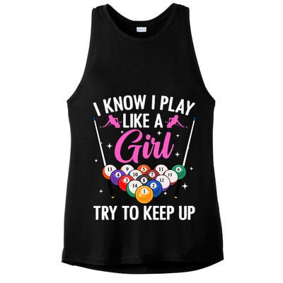 i know i play like a girl Billiards try to keep up Ladies PosiCharge Tri-Blend Wicking Tank