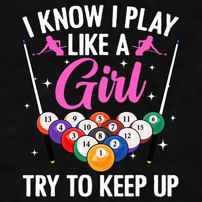 i know i play like a girl Billiards try to keep up Ladies PosiCharge Tri-Blend Wicking Tank