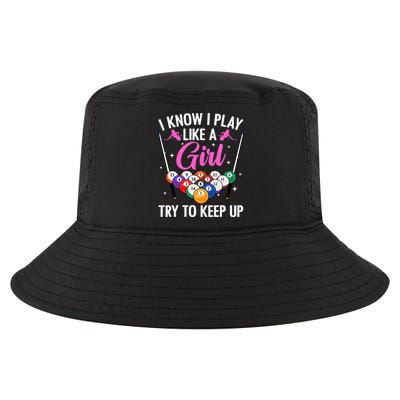 i know i play like a girl Billiards try to keep up Cool Comfort Performance Bucket Hat