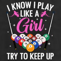 i know i play like a girl Billiards try to keep up Garment-Dyed Fleece Hoodie