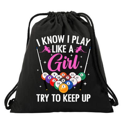 i know i play like a girl Billiards try to keep up Drawstring Bag