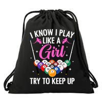 i know i play like a girl Billiards try to keep up Drawstring Bag