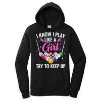 i know i play like a girl Billiards try to keep up Women's Pullover Hoodie