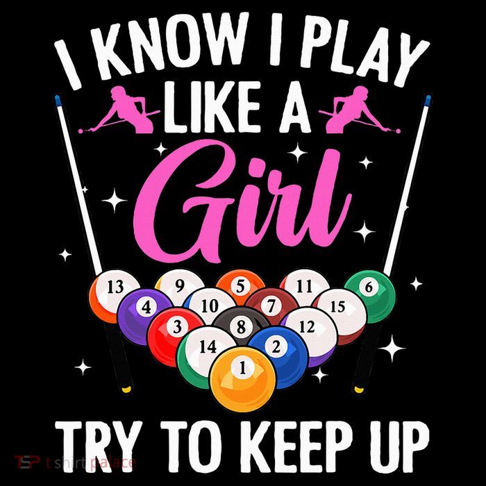 i know i play like a girl Billiards try to keep up Bag