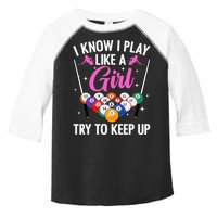 i know i play like a girl Billiards try to keep up Toddler Fine Jersey T-Shirt