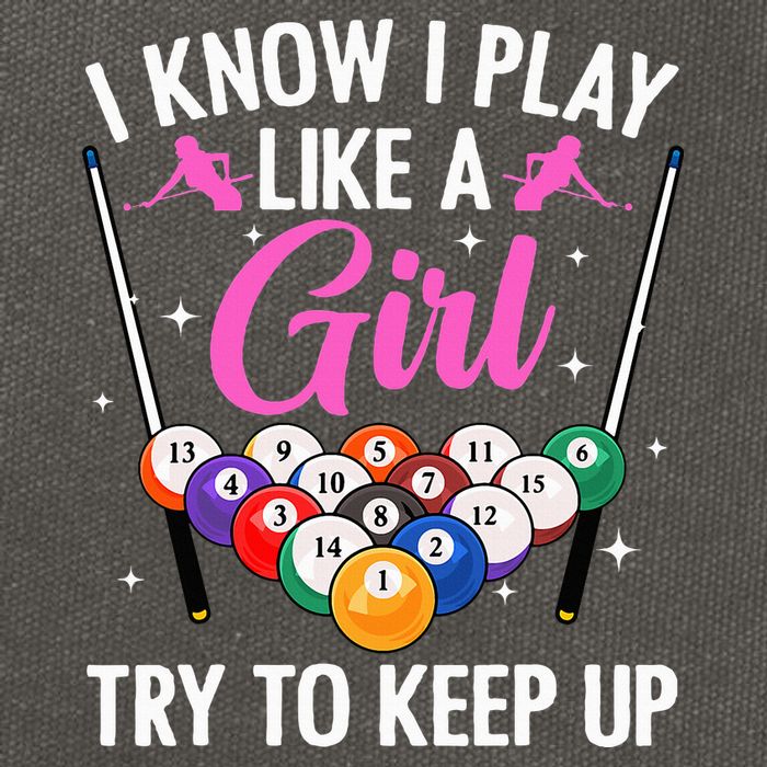 i know i play like a girl Billiards try to keep up Cotton Canvas Backpack