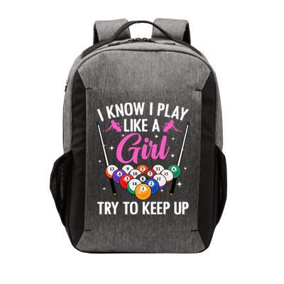 i know i play like a girl Billiards try to keep up Vector Backpack