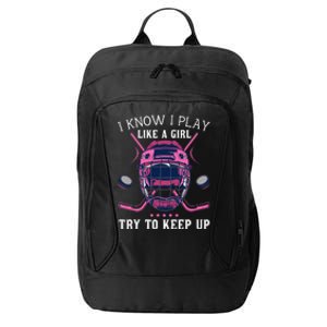 I Know I Play Like A  Try To Keep Up Hockey Player City Backpack