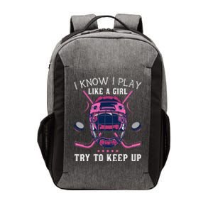 I Know I Play Like A  Try To Keep Up Hockey Player Vector Backpack