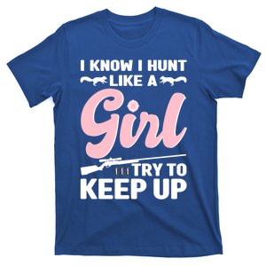 I Know I Hunt Like A Squirrel Hunting Gift T-Shirt