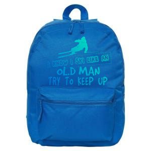 I Know I Ski Like An Old Try To Keep Up Snowboard Skier Gift 16 in Basic Backpack