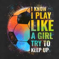 I know I Play Like A Girl Try To Keep Up, Funny Soccer Microfiber Hand Towel