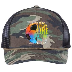 I know I Play Like A Girl Try To Keep Up, Funny Soccer Retro Rope Trucker Hat Cap