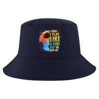 I know I Play Like A Girl Try To Keep Up, Funny Soccer Cool Comfort Performance Bucket Hat