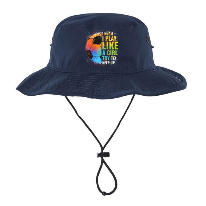 I know I Play Like A Girl Try To Keep Up, Funny Soccer Legacy Cool Fit Booney Bucket Hat