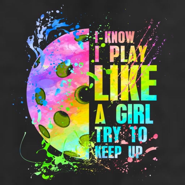 I Know I Play Like A Girl Try To Keep Up Pickleball Dink Gift Golf Towel