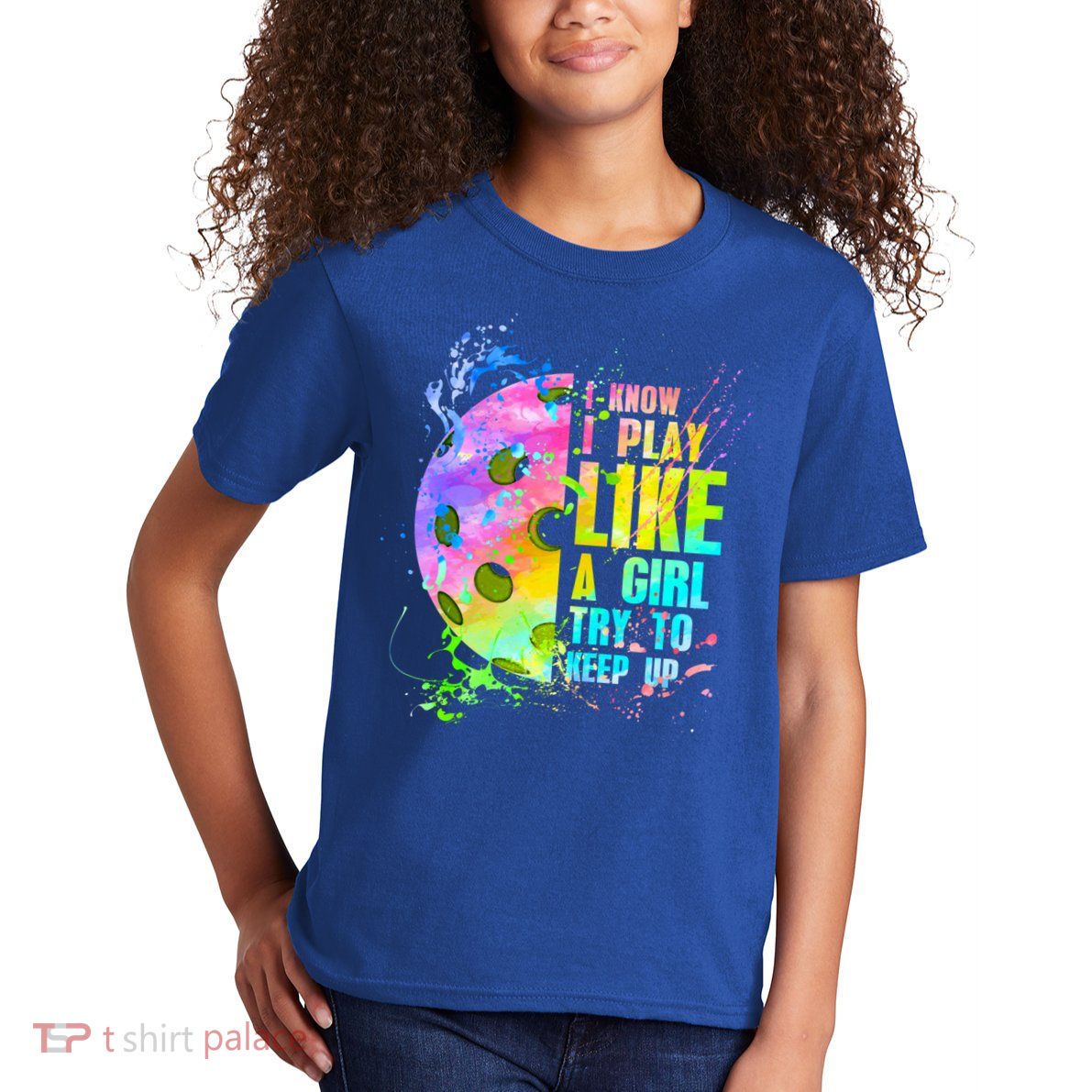 I Know I Play Like A Girl Try To Keep Up Pickleball Dink Gift Kids T-Shirt
