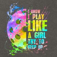I Know I Play Like A Girl Try To Keep Up Pickleball Dink Gift Cotton Canvas Backpack