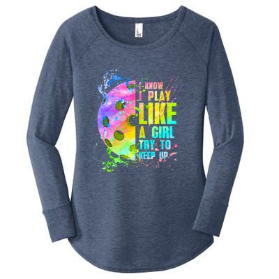 I Know I Play Like A Girl Try To Keep Up Pickleball Dink Gift Women's Perfect Tri Tunic Long Sleeve Shirt