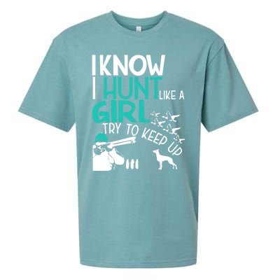 I Know I Hunt Like A Try To Keep Up Funny Hunting Gift Sueded Cloud Jersey T-Shirt