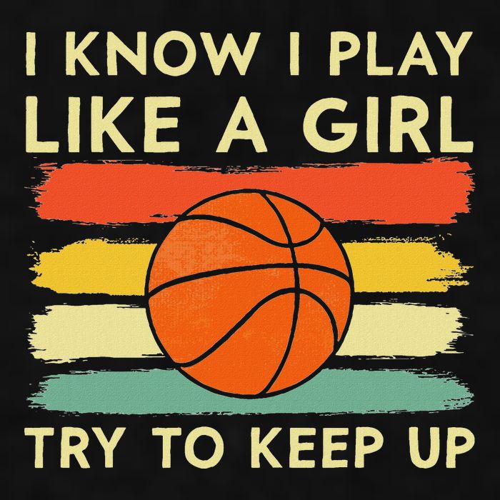 I Know I Play Like A Girl Try To Keep Up Basketball Player Ladies PosiCharge Tri-Blend Wicking Tank